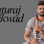 Ruturaj Gaikwad: Career, Stats, Net Worth & Life